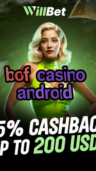 bof casino android-buildcasinogames.igamblingorder.com